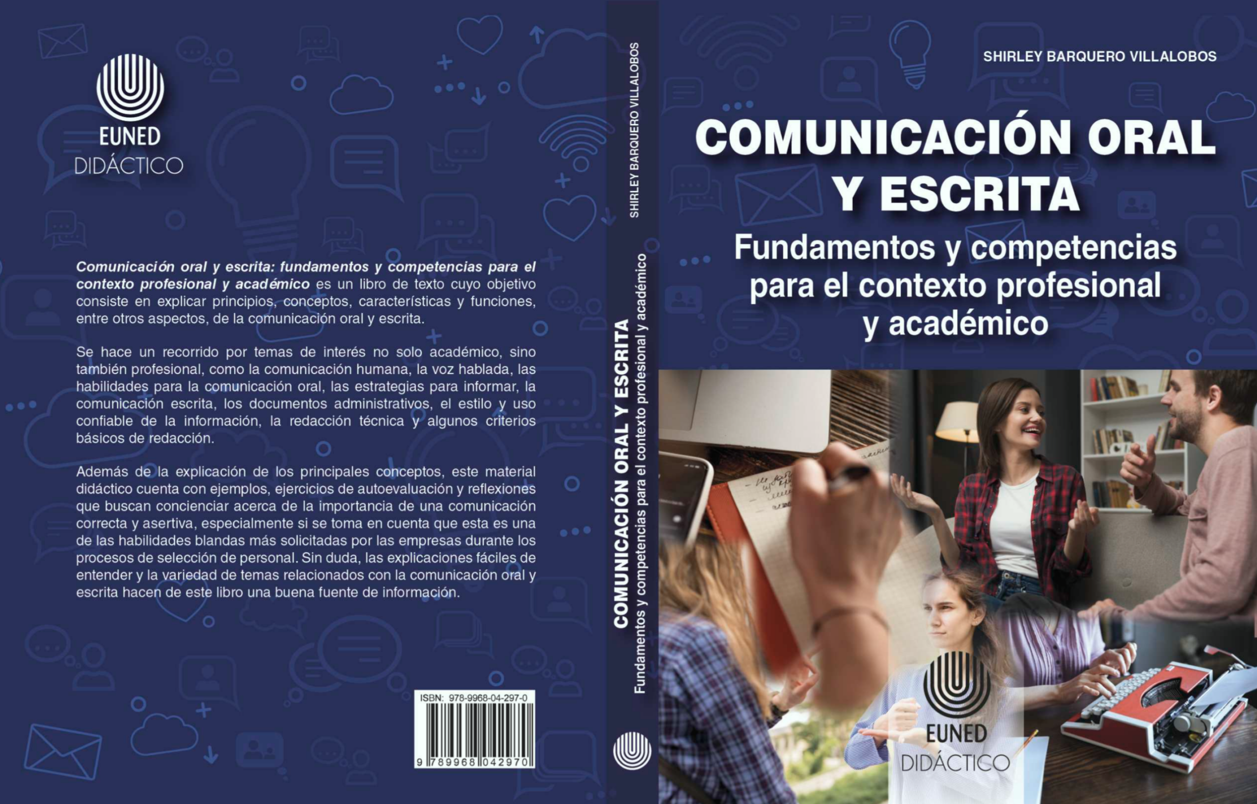 Comunicación oral y escrita: fundamentos y competencias para el contexto profesional y académico